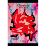 Chronic: A Sick Novel