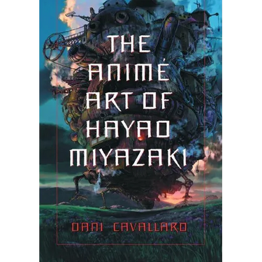 The Anime Art of Hayao Miyazaki