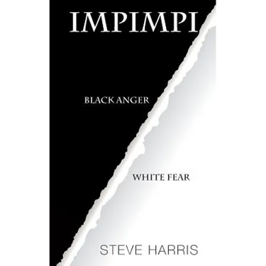 Impimpi: Black Anger, White Fear