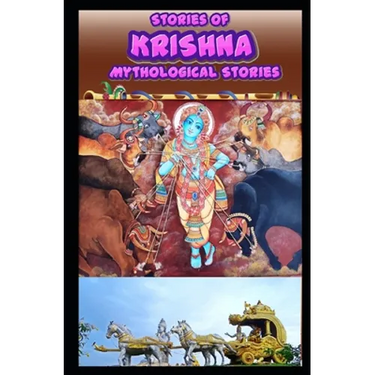 Stories of Krishna: Indian Mythological Stories of Lord Krishna