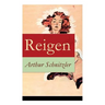 Reigen: Zehn Dialoge (Ein erotisches Schauspiel)