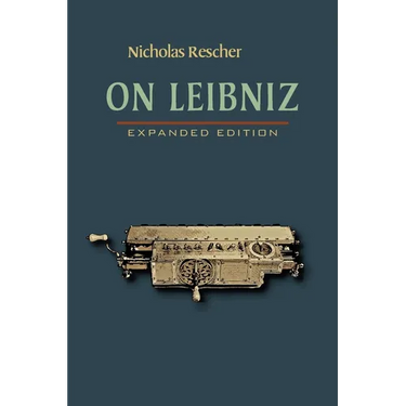 On Leibniz: Expanded Edition