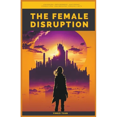 The Female Disruption