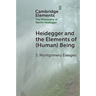 Heidegger and the Elements of (Human) Being