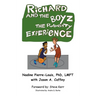 Richard and the Boyz: The Puberty Experience