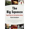 The Big Squeeze: Tough Times for the American Worker