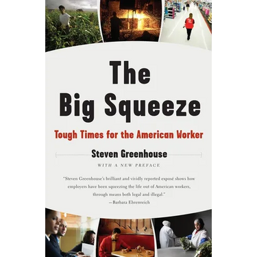 The Big Squeeze: Tough Times for the American Worker