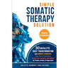 Simple Somatic Therapy Solution