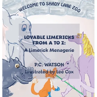 Lovable Limericks from A to Z: A Limerick Menagerie