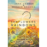 Sunflowers & Rainbows: The Online Friendship That Transformed Two Lives Forever