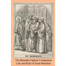The Benedict Option Companion: Life and Rule of Saint Benedict