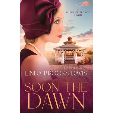 Soon the Dawn: A Valley of Promise Novella