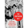 Southern Key: Class, Race, and Radicalism in the 1930s and 1940s
