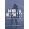 To Kill a Blueblood