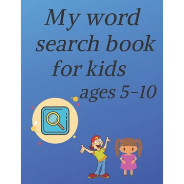 My word search book for kids ages 5-10: educational word search puzzle book for boys and girls with theme: Fruits, Vegetables, Birds, Insects, Mammals