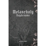 Melancholy Daydreams
