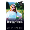 Reincarnation
