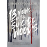 13 Views Of The Suicide Woods