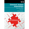 Criminal Justice Internships: Theory Into Practice