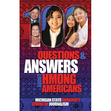 100 Questions and Answers About Hmong Americans: Secret No More