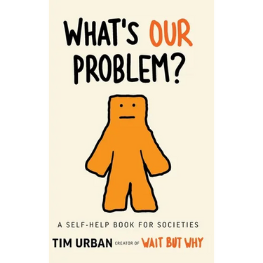 What's Our Problem?: A Self-Help Book for Societies