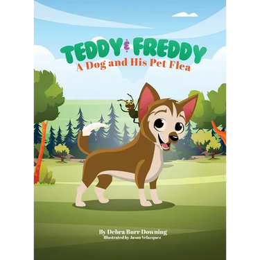 Teddy & Freddy: A Dog and His Pet Flea