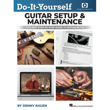 Do-It-Yourself Guitar Setup & Maintenance - The Best Step-By-Step Guide to Guitar Setup: Book with Over Four Hours of Video Instruction by Denny Rauen