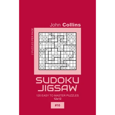 Sudoku Jigsaw - 120 Easy To Master Puzzles 12x12 - 10