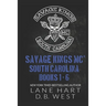 Savage Kings MC - South Carolina Books 1-6