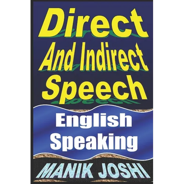 Direct And Indirect Speech: English Speaking