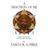 A Fraction of Me: Prose and Poetry for the New Century