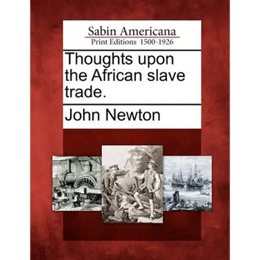 Thoughts Upon the African Slave Trade.