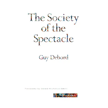 The Society of the Spectacle