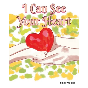 I Can See Your Heart