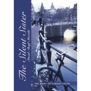 The Silent Sister: The Diary of Margot Frank