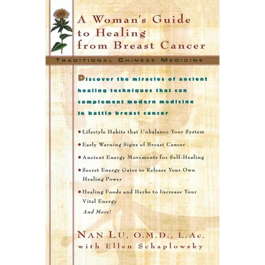 Tcm: A Woman's Guide to Healing from Breast Cancer