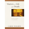 Matters of Life and Death: Finding the Words to Say Goodbye