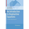 An Introduction to Diophantine Equations: A Problem-Based Approach