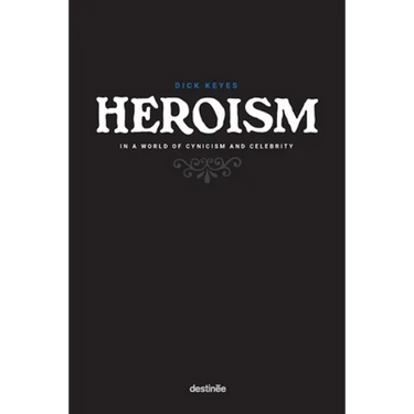 Heroism in a World of Cynicism and Celebrity