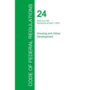 Code of Federal Regulations Title 24, Volume 1, April 1, 2015