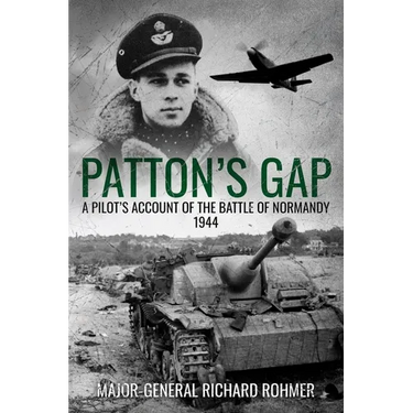 Patton's Gap: A Pilot's Account of the Battle of Normandy