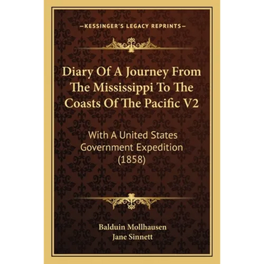 Diary Of A Journey From The Mississippi To The Coasts Of The Pacific V2: With A United States Government Expedition (1858)