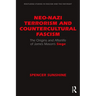Neo-Nazi Terrorism and Countercultural Fascism: The Origins and Afterlife of James Mason's Siege
