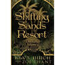 Shifting Sands Resort Omnibus Volume 4