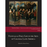 Festivals & Daily Life in the Arts of Colonial Latin America, 1492-1850: Papers from the 2012 Mayer Center Symposium at the Denver Art Museum