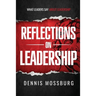 Reflections on Leadership: What Leaders Say About Leadership