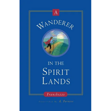 A Wanderer in the Spirit Lands
