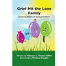 Grief Hit The Loon Family: Explaining Death And Dying To Children