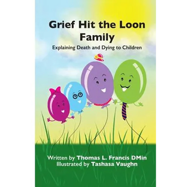 Grief Hit The Loon Family: Explaining Death And Dying To Children