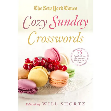 The New York Times Cozy Sunday Crosswords: 75 Puzzles from the Pages of the New York Times